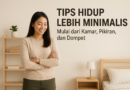Tips Hidup Lebih Minimalis